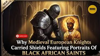 Thumbnail: Why African Saints on Shields? '' #blackhistory #america #africanhistory #europe #africanamerican