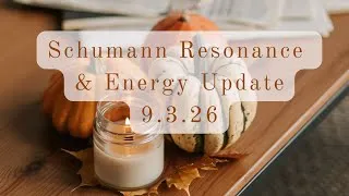 Thumbnail: Schumann Resonance + Energy Update 9.3.26