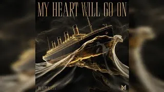 Thumbnail: Blasterjaxx - My Heart Will Go On (Preview)