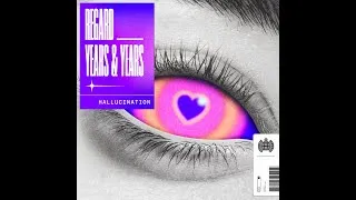 Thumbnail: Regard X Years & Years - Hallucination (The Final Extended Version)