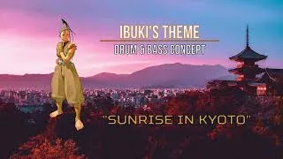 Thumbnail: "Sunrise In Kyoto" - Ibuki's Theme (Concept)
