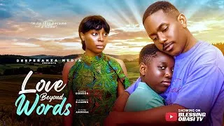 Thumbnail: LOVE BEYOND WORDS | Nigerian movies 2026 Latest full movies