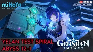 Thumbnail: Genshin Impact - Yelan is fun | Spiral Abyss 12-1 | Build at the end