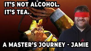 Thumbnail: It's Not Alcohol. It's Tea. | A Master's Journey - Jamie