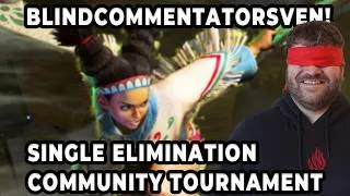 Thumbnail: BlindCommentatorSven! | Single Elimination Community Tournament