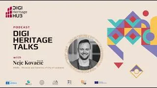 Thumbnail: DIGI Heritage Talks with Nejc Kovačič