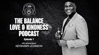 Thumbnail: KEYSHAWN JOHNSON The Balance Love and Kindness Podcast by blk.
