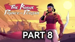 Thumbnail: The Rogue Prince of Persia — Walkthrough Part 8 (No Commentary)