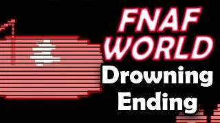 Thumbnail: Drowning Ending Guide | FNaF World Gameplay Walkthrough [No Commentary, 4K]