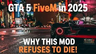 Thumbnail: GTA 5 FiveM in 2025: Why This Mod Refuses to Die!