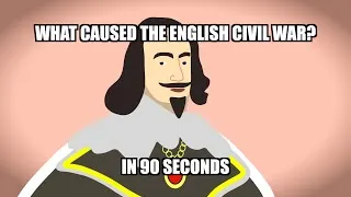 Thumbnail: What Caused the English Civil War? in 90 seconds