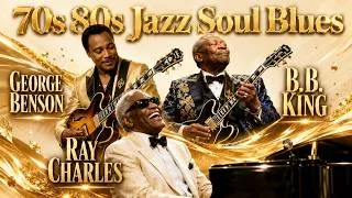 Thumbnail: Ray Charles, George Benson & B.B. King – Golden Years of Soul | Vintage Jazz Blues for Grown Folks