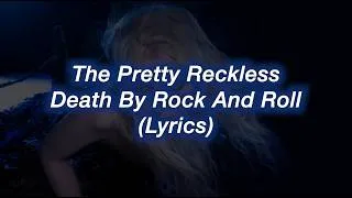 Thumbnail: The Pretty Reckless || Death By Rock And Roll || (Lyrics)