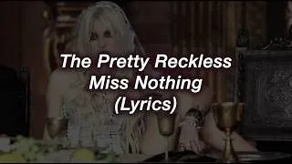 Thumbnail: The Pretty Reckless || Miss Nothing || (Lyrics)