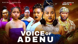 Thumbnail: VOICE OF ADENU  (THE MOVIE) UJU OKOLI, QUEENETH HILBERT DAVE OGBENI-2025 LATEST NIGERIAN MOVIE
