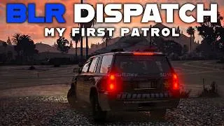 Thumbnail: BLR Dispatch - First Patrol Using My Own Mod