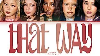Thumbnail: KATSEYE (캣츠아이) — That Way (Color Coded Lyrics)