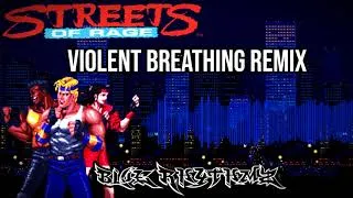Thumbnail: Streets of Rage - Violent Breathing 2018 Remix