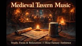 Thumbnail: Medieval Tavern Music – Study, Focus & Relaxation | 1 Hour Fantasy Ambience