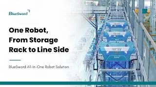Thumbnail: One Robot, From Storage Rack to Line Side - BlueSword All-In-One Spider Robotic Solution