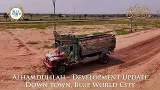 Thumbnail: Alhamdulilah - Fast-Paced Development underway @ Down Town, Blue World City.