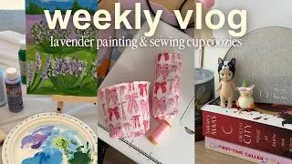 Thumbnail: sewing new cup coozies & painting at a lavender farm | weekly vlog
