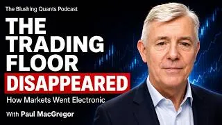 Thumbnail: Paul MacGregor: Building Electronic Markets and Commodity Exchanges | Blushing Quants #36