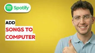 Thumbnail: How to Add Songs to Spotify Playlist from Computer [2026 Full Guide]