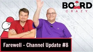 Thumbnail: Thank You and Farewell -- Board Crazy Channel Update #8