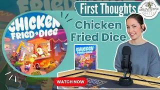 Thumbnail: Chicken Fried Dice : FIRST IMPRESSIONS!