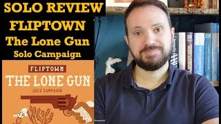 Thumbnail: Fliptown & Lone Gun (Solo Expansion) - Review by the Game Court