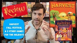 Thumbnail: Harvest, Fall Festival Expansion Review and 2 Other Great Games for the Holidays.