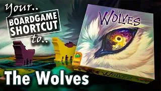 Thumbnail: The Wolves: A Quick Guide to the Game | Board Game Shortcut