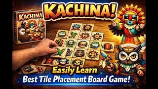 Thumbnail: Kachina | Easily Learn Best Tile Placement Board Game!
