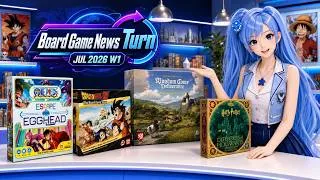 Thumbnail: Kingdom Come, Dragon Ball, Hogwarts, One Piece & More | Board Game News Turn | Jul 2026 W1