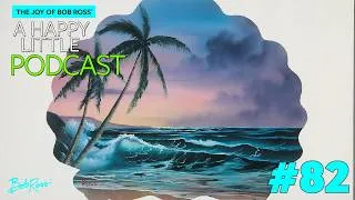 Thumbnail: Happy Little Threes: Summer Bob | Episode 82 | The Joy of Bob Ross: A Happy Little Podcast®