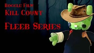Thumbnail: Fleeb Series KILL COUNT