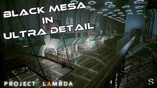 Thumbnail: PROJECT LAMBDA - Half-Life Black Mesa Facility Recreated in UNREAL ENGINE 4
