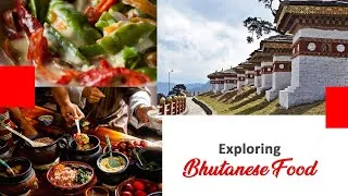 Thumbnail: Exploring Bhutanese Food 🇧🇹🌶️ | Ema Datshi, Traditional Flavours & More!
