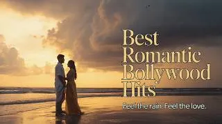 Thumbnail: Best Romantic Bollywood Hits