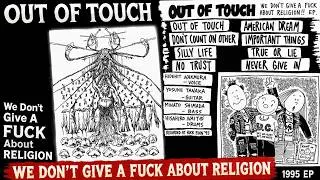 Thumbnail: OUT OF TOUCH – We Don't Give A Fuck About Religion | MCR Company 1995 | Full 7" 33⅓ RPM  EP