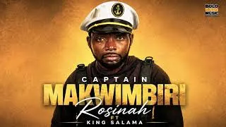 Thumbnail: Captain Makhwibiri - Rosinah Ft King Salama (Original)