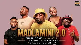 Thumbnail: Charlie One - Madlamini 2.0  Ft Vida Soul x Mr Diego x Mokgethwa & Bravo Shooter RSA