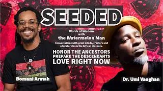 Thumbnail: SEEDED with Dr. Umi Vaughan