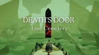 Thumbnail: Death's Door ～ Lost Cemetery