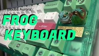 Thumbnail: Building a frog themed keyboard (ikki68 aurora)