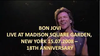 Thumbnail: Bon Jovi - 2nd Night at Madison Square Garden | 18th Anniversary | Reconstructed | New York 2008