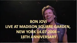 Thumbnail: Bon Jovi - 1st Night at Madison Square Garden | 18th Anniversary | Reconstructed | New York 2008