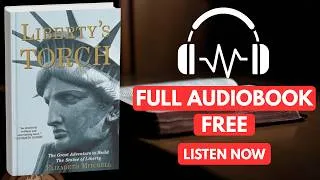 Thumbnail: Liberty’s Torch: The Great Adventure to Build The Statue of Liberty [ Full Audiobook Free ]