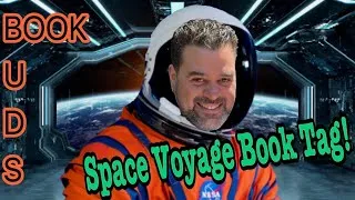 Thumbnail: The Space Voyage Book Tag | Book Buds